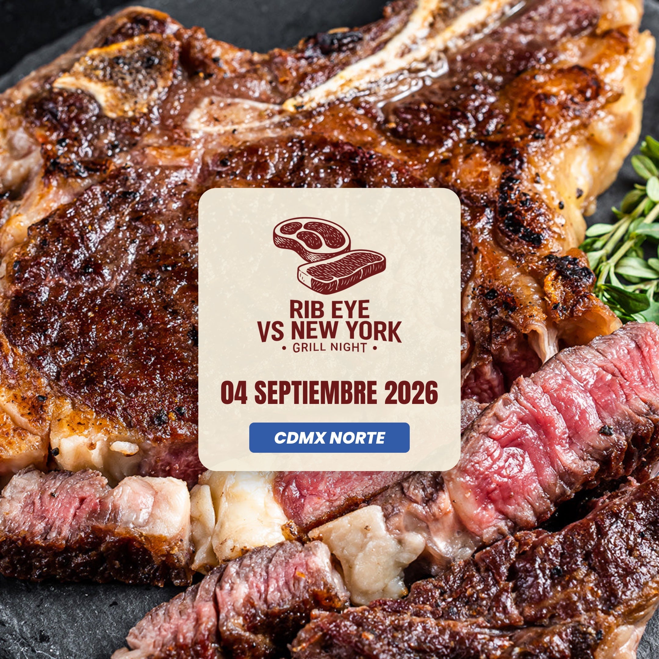 Noche de Rib Eye vs New York | CDMX Norte | 4 Septiembre