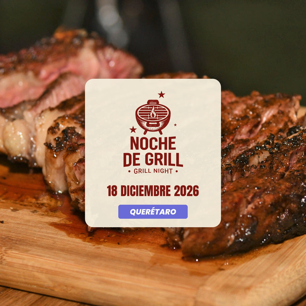 Noche de Grill | Querétaro | 18 Diciembre