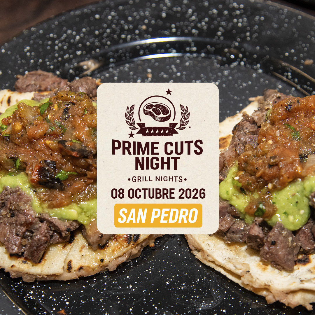 Noche de Prime cuts | San Pedro | 08 Octubre