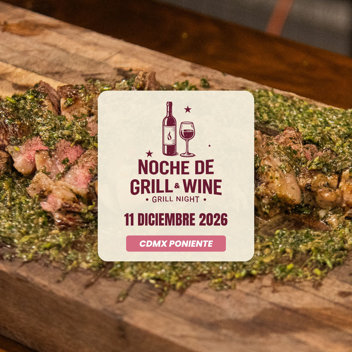 Noche de Grill & Wine | CDMX Poniente | 11 Diciembre
