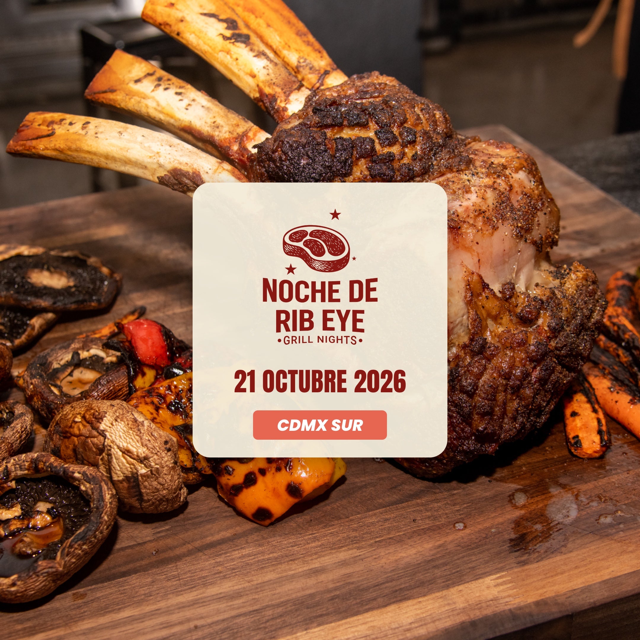 Noche de Rib Eye | CDMX Sur | 21 Octubre