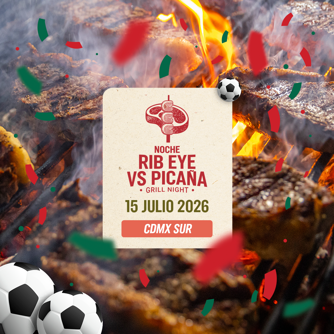 Noche Rib eye vs. Picaña | CDMX Sur | 15 Julio