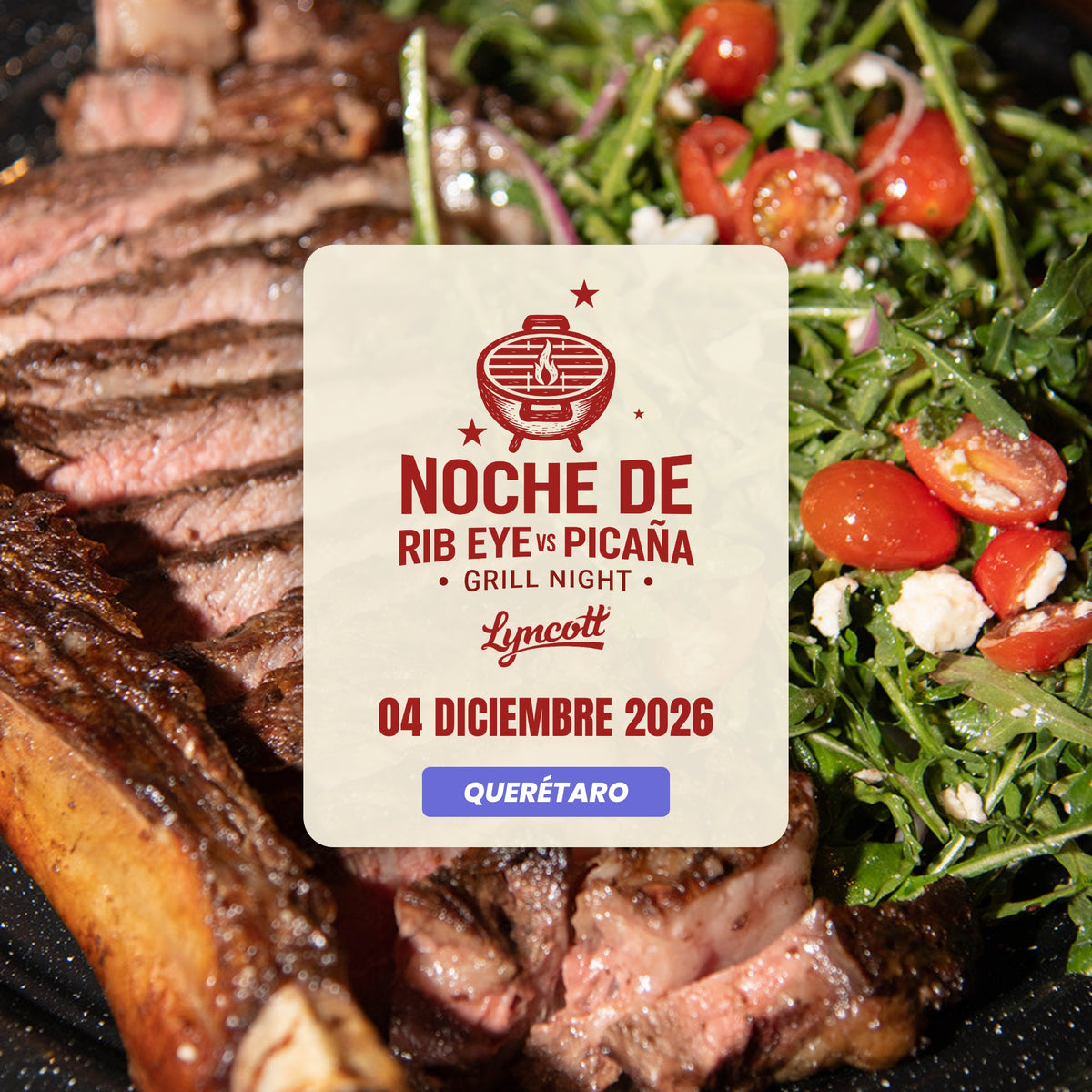 Noche de Rib Eye vs Picaña by Lyncott | Querétaro | 4 Diciembre