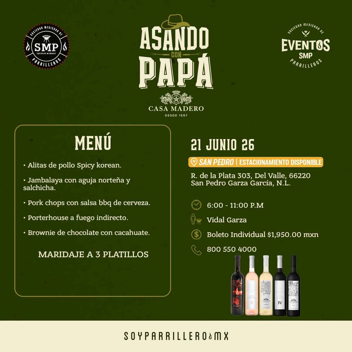 Asando con Papá & Casa Madero | San Pedro | 21 junio