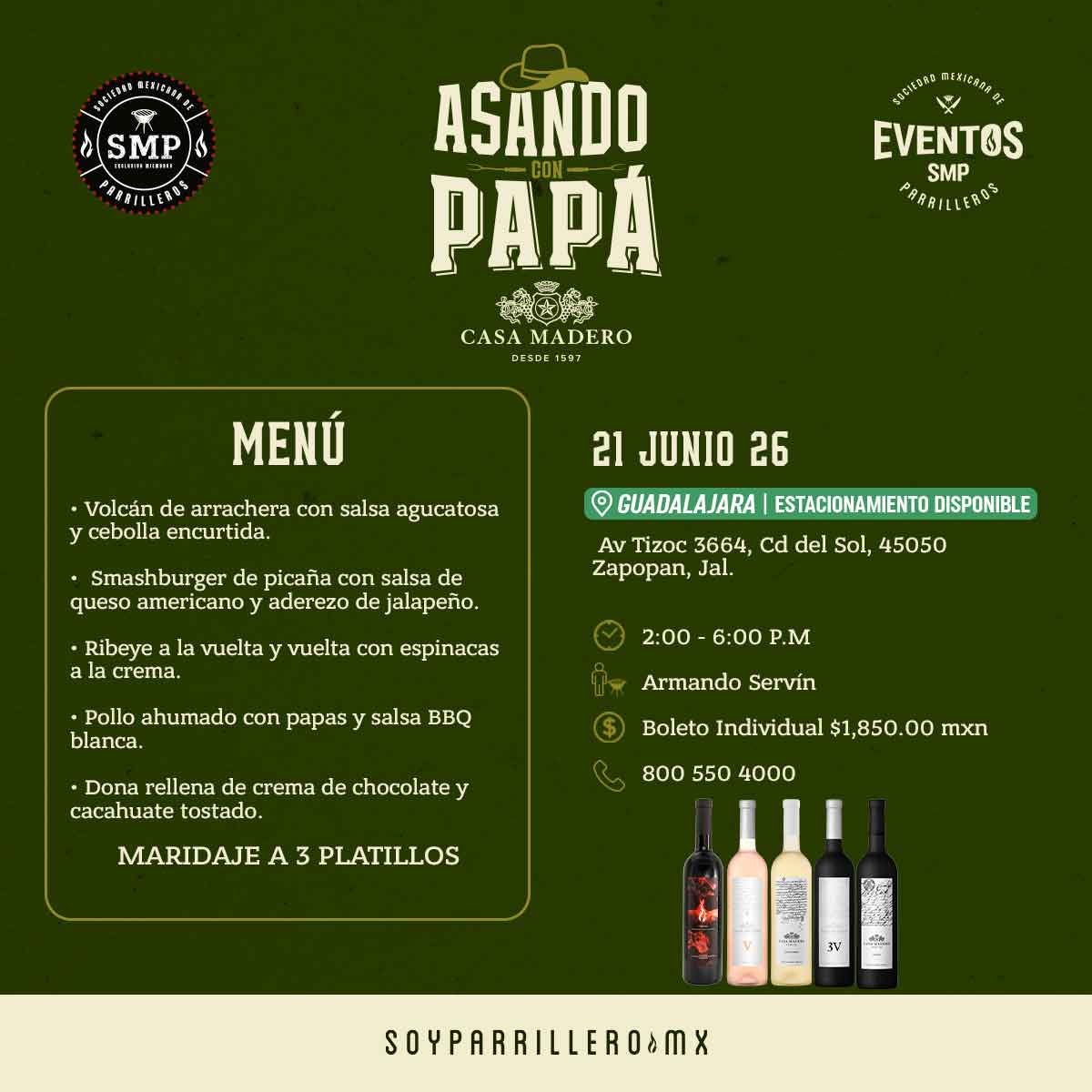 Asando con Papá & Casa Madero | Guadalajara | 21 junio