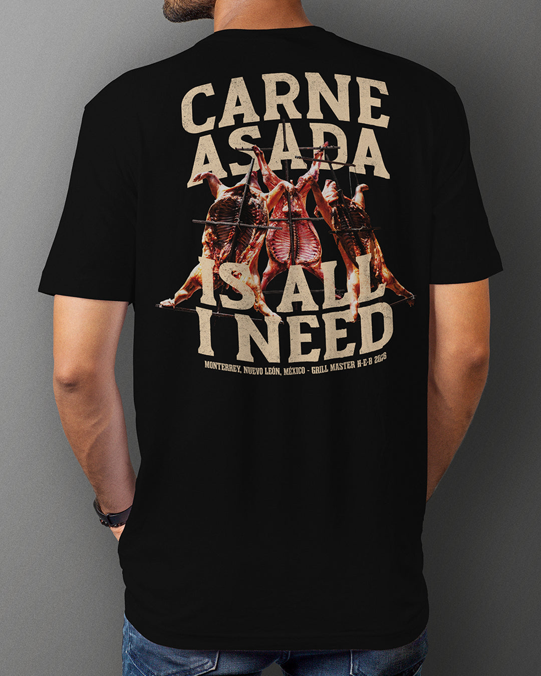 Playera Carne Asada Is All I Need GM