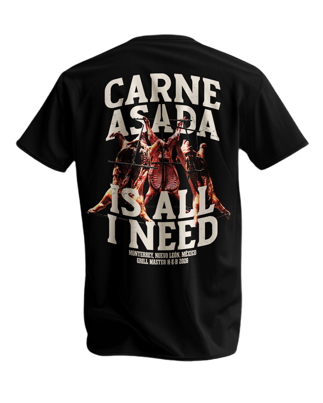Playera Carne Asada Is All I Need GM