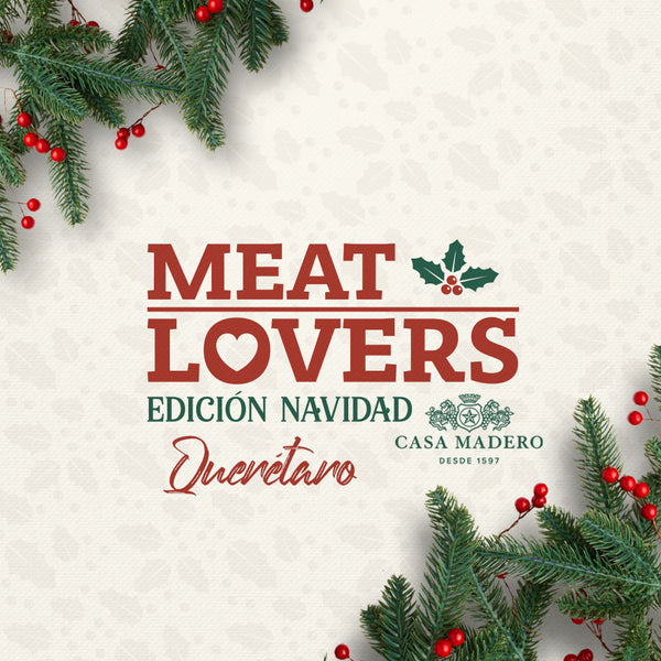 Meat Lovers Edición Navidad | Querétaro |  14 diciembre