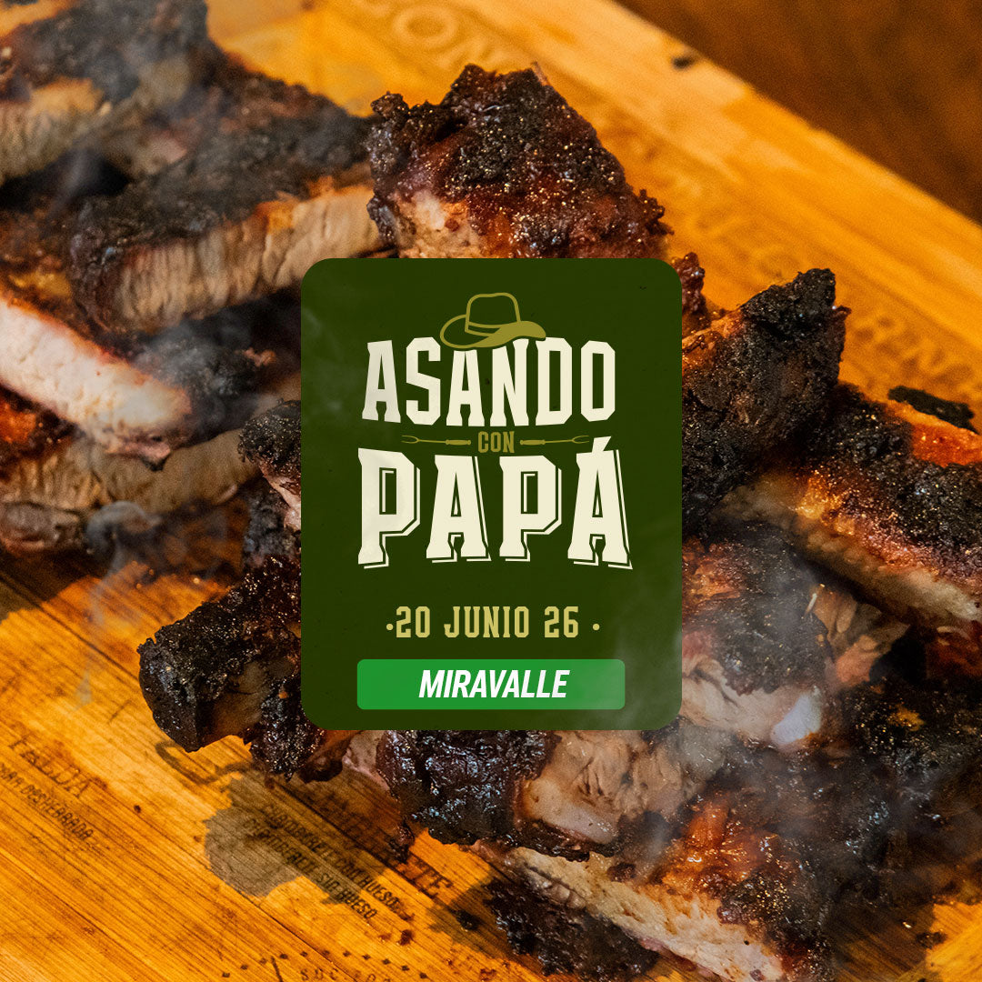 Asando con Papá | Miravalle | 20 junio