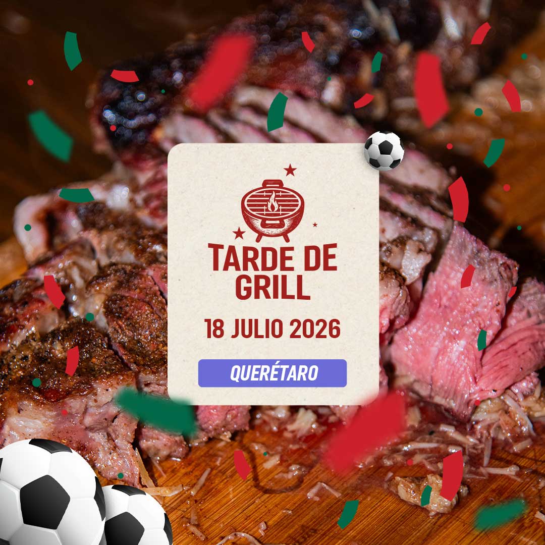 Tarde de grill  | Querétaro | 18 julio