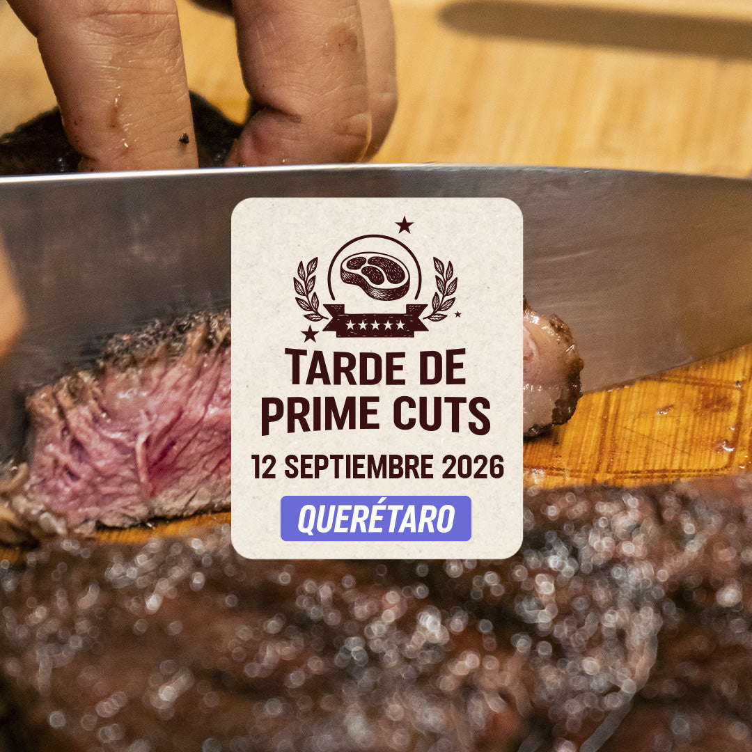 Tarde de Prime cuts | Querétaro | 12 Septiembre