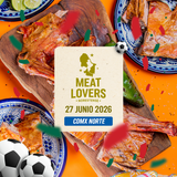 Meat Lovers Ed. Norestense | CDMX Norte | 27 junio