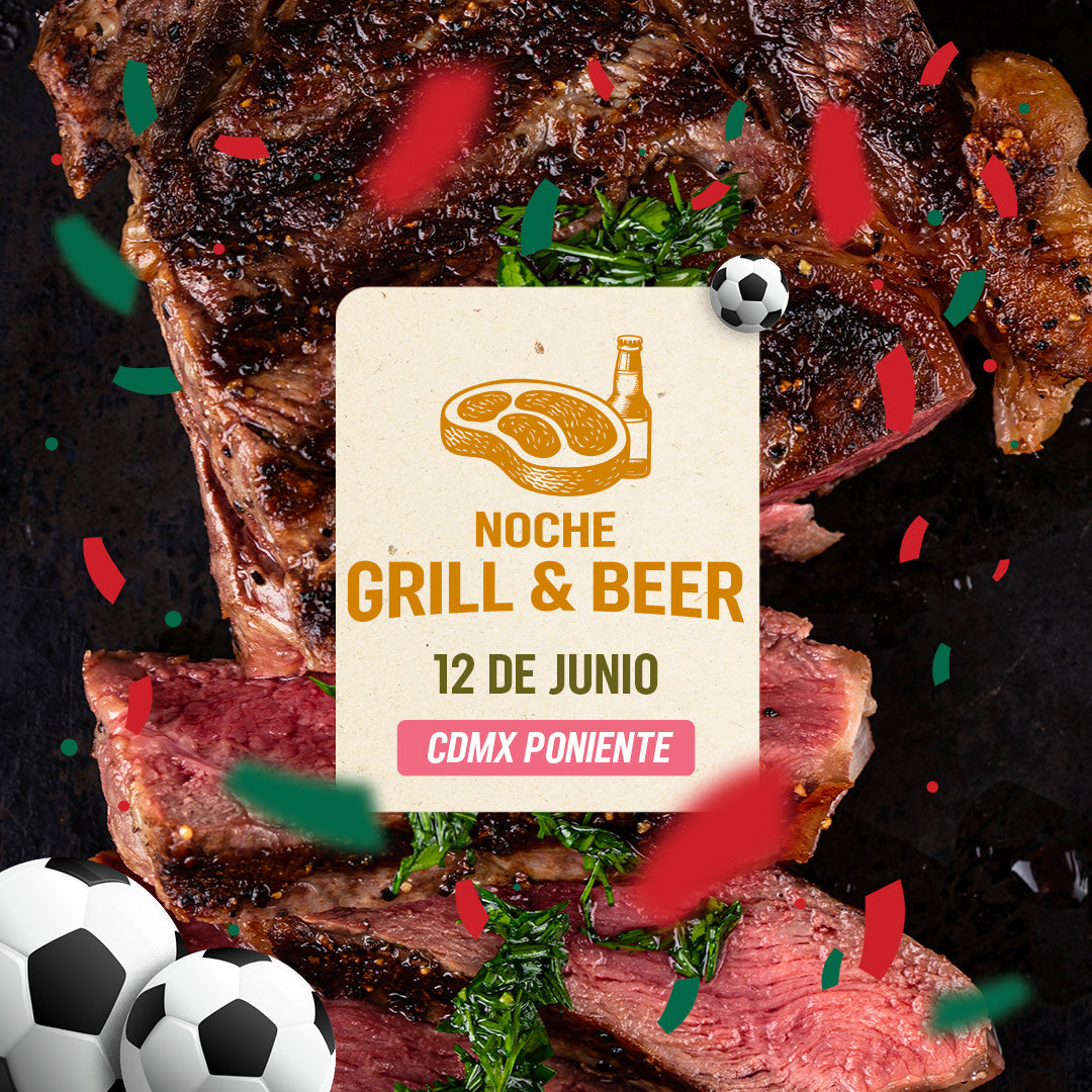 Noche Grill & Beer | CDMX Poniente | 12 junio