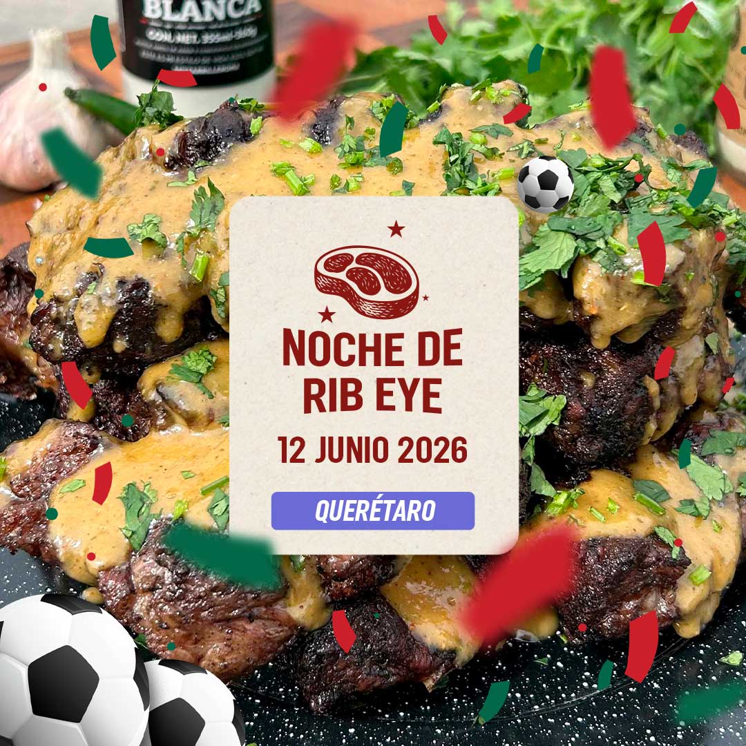 Noche de Rib eye | Querétaro | 12 junio