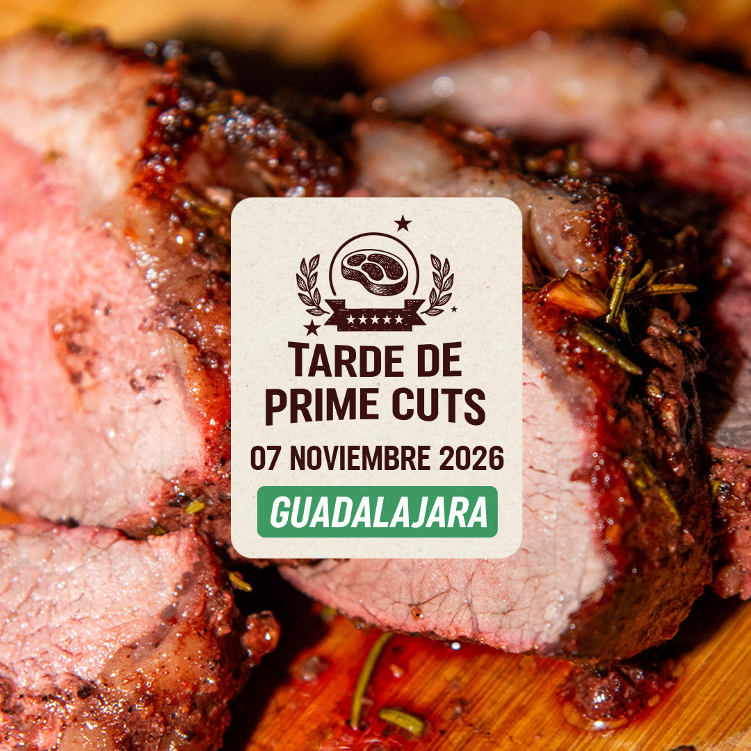 Tarde de Prime cuts | Guadalajara | 07 Noviembre