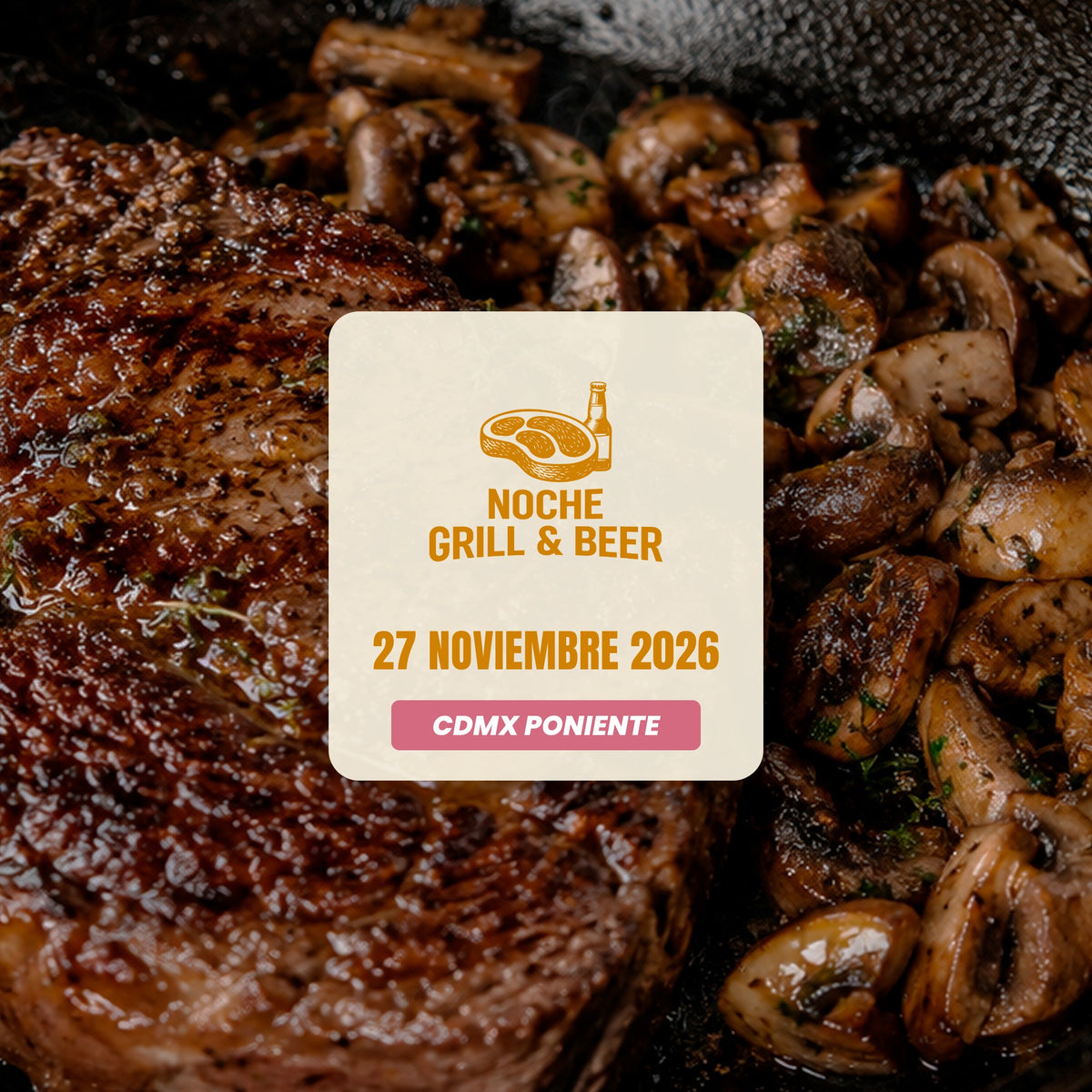 Noche de Grill & Beer | CDMX Poniente | 27 Noviembre