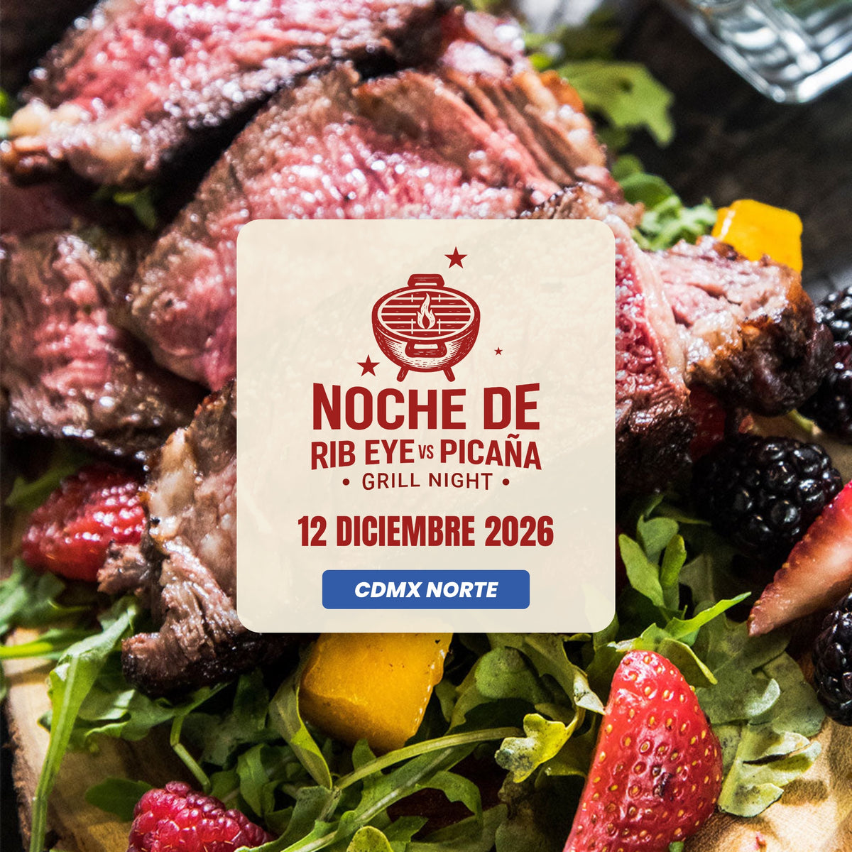 Noche de Rib Eye vs Picaña | CDMX Norte | 12 Diciembre