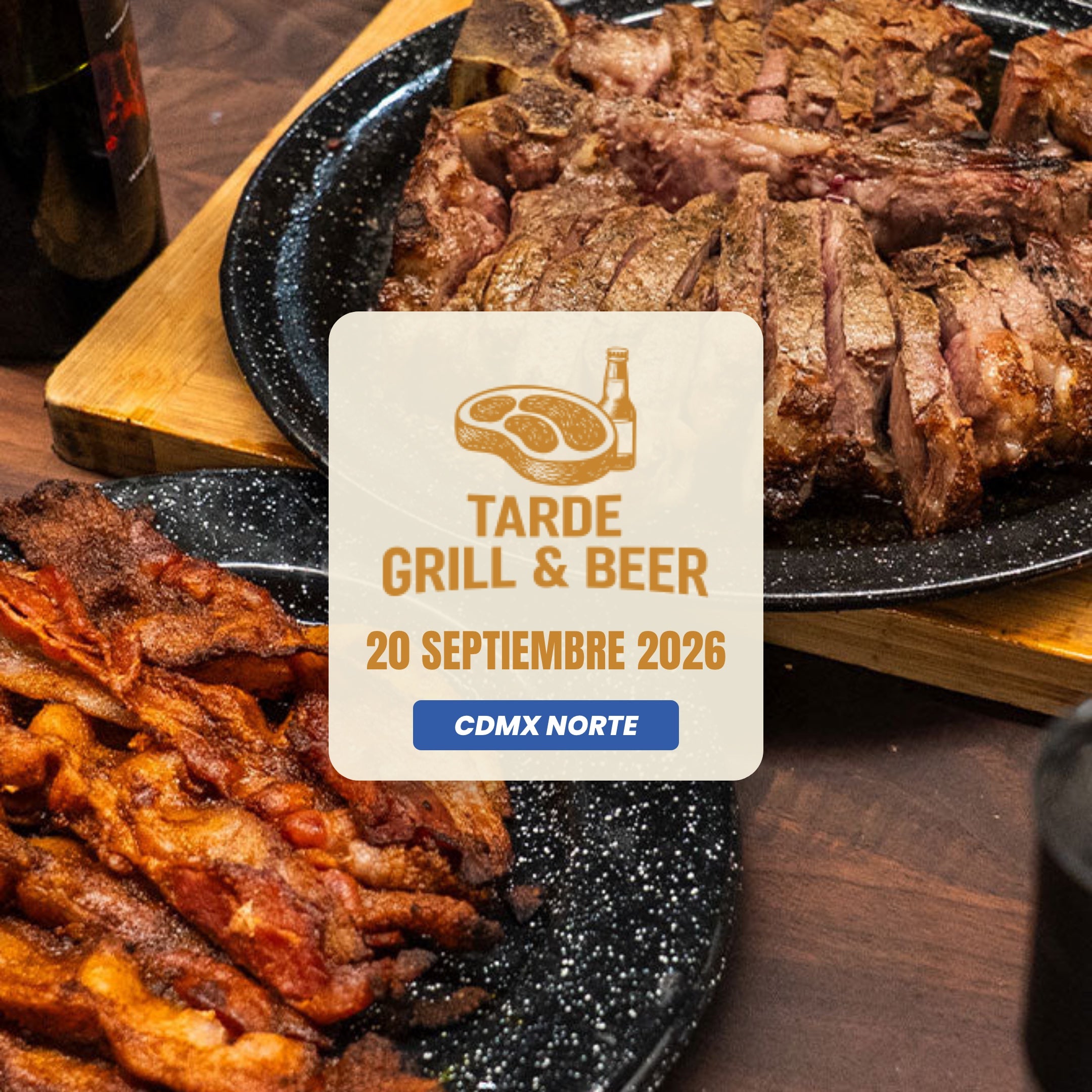 Tarde de Grill & Beer | CDMX Norte | 20 Septiembre