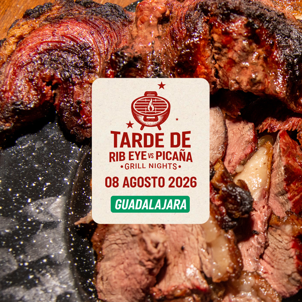 Tarde de Rib Eye vs Picaña | Guadalajara | 8 Agosto