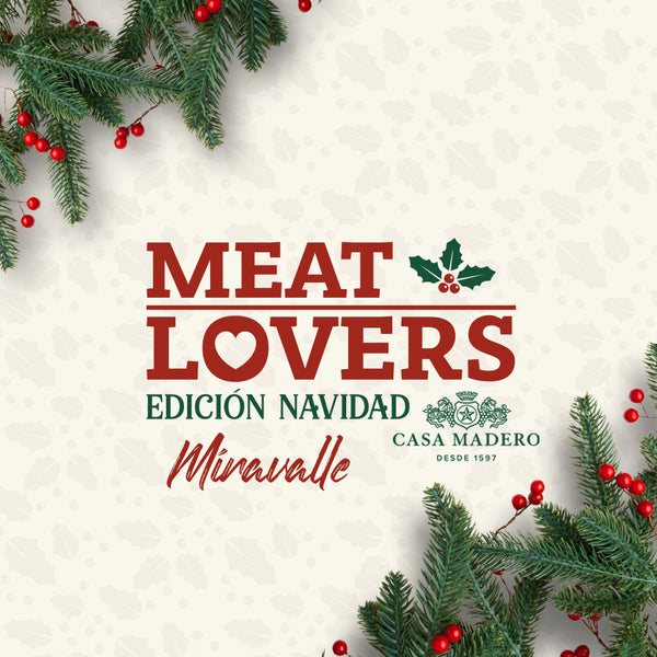 Meat Lovers Edición Navidad | Miravalle | 14 diciembre