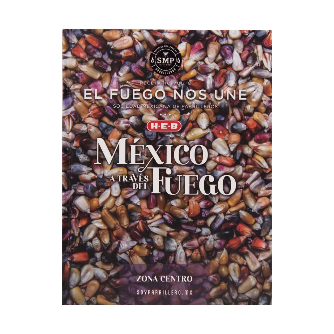 Recetario "El Fuego Nos Une" Vol. 8 - México a través del fuego