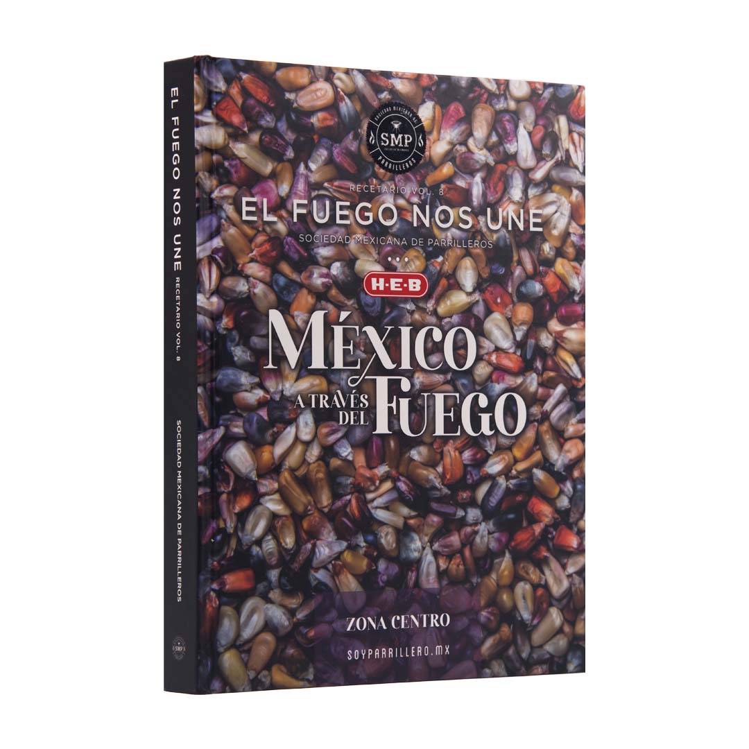 Recetario "El Fuego Nos Une" Vol. 8 - México a través del fuego